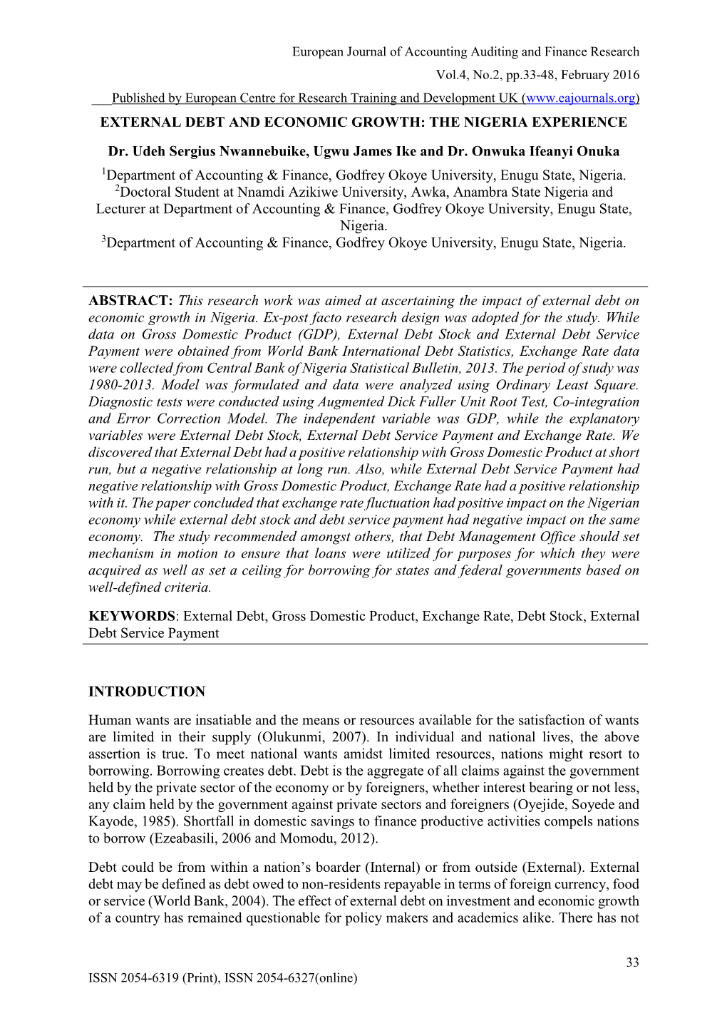 EXTERNAL DEBT and ECONOMIC GROWTH: the NIGERIA EXPERIENCE Dr. Udeh Sergius Nwannebuike, Ugwu James Ike and Dr. Onwuka Ifeanyi On