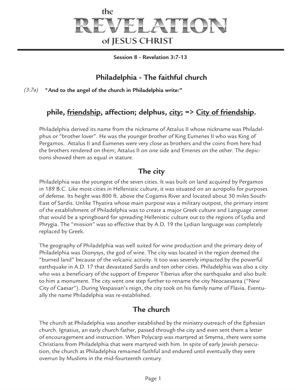 Philadelphia - the Faithful Church (3:7A) "And to the Angel of the Church in Philadelphia Write:”