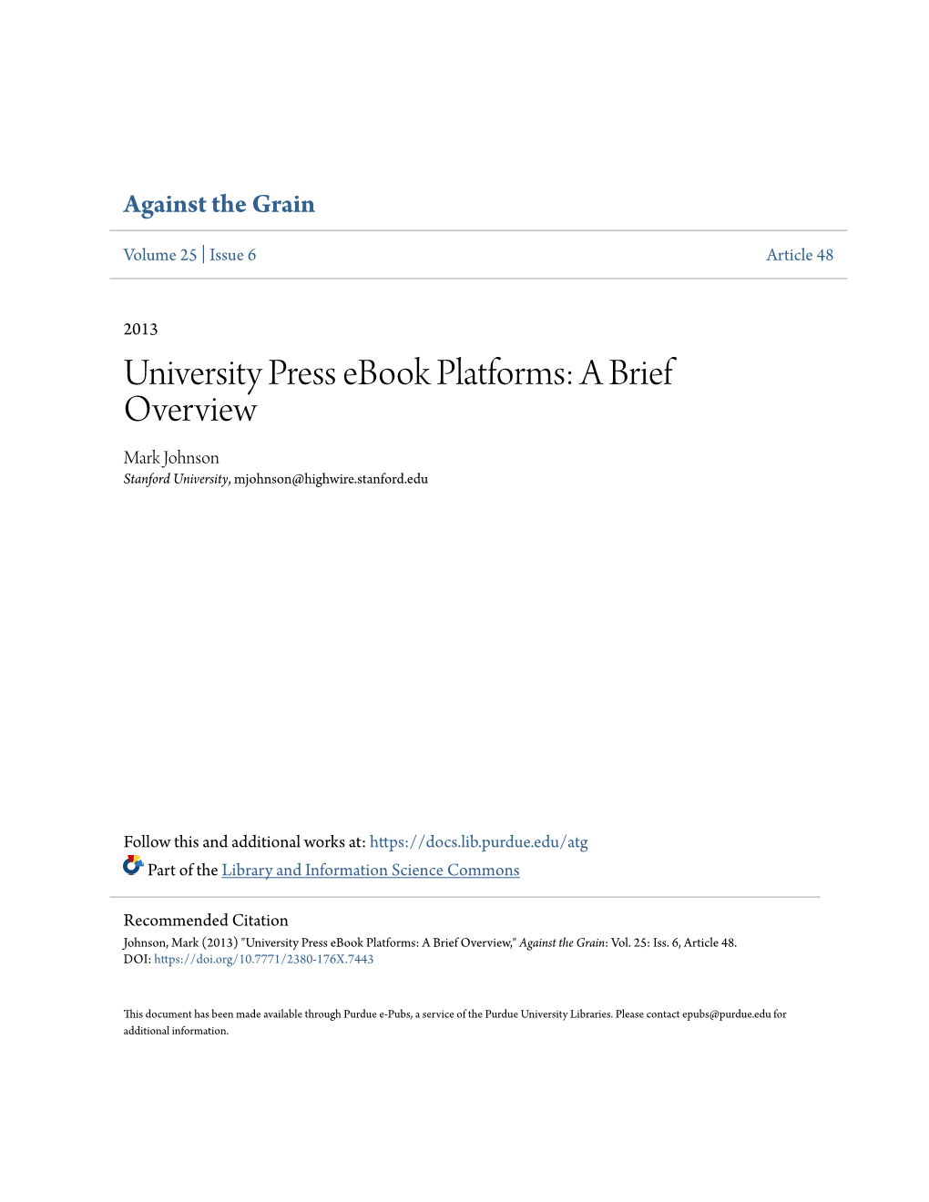 University Press Ebook Platforms: a Brief Overview Mark Johnson Stanford University, Mjohnson@Highwire.Stanford.Edu