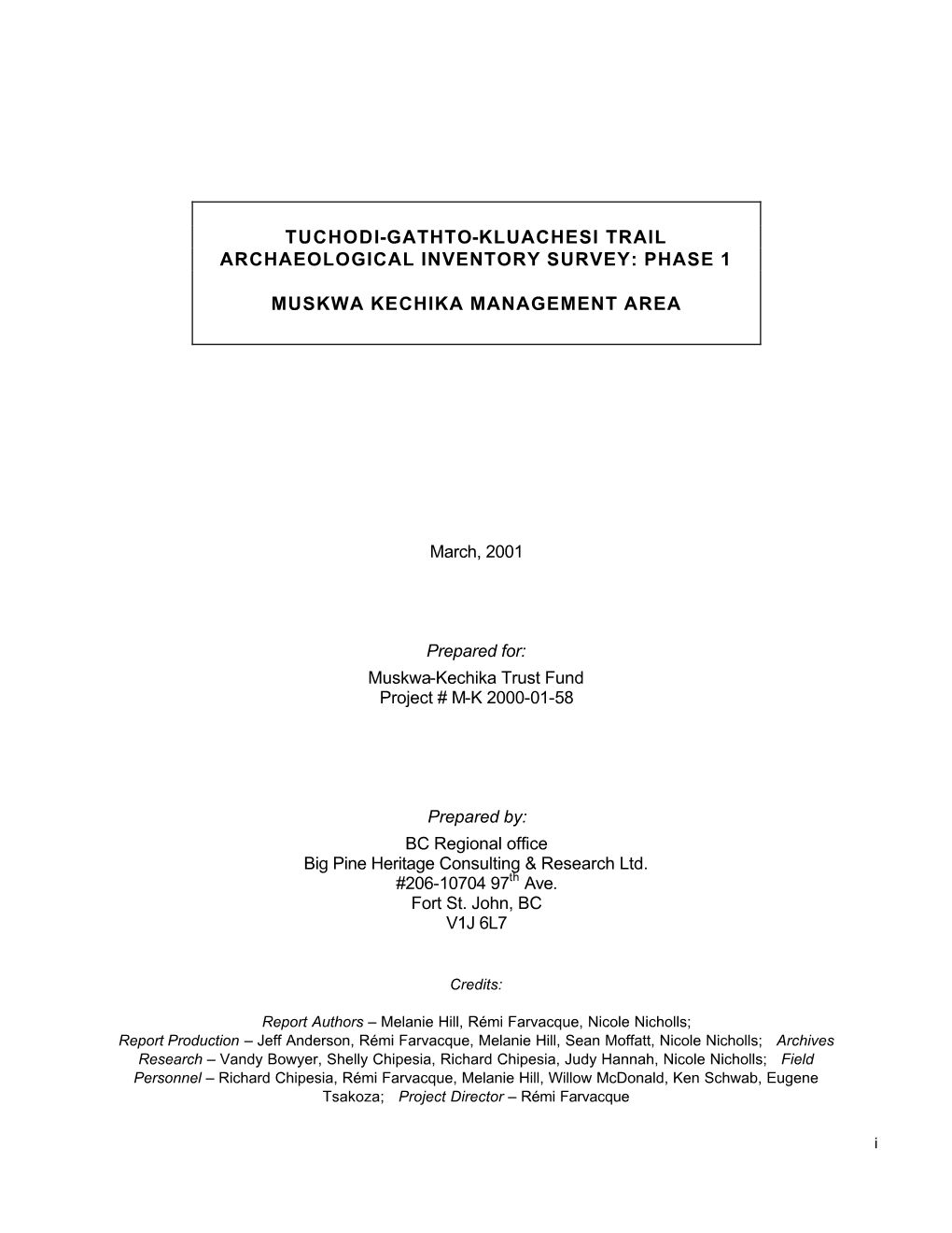 Tuchodi-Gathto-Kluachesi Trail Archaeological Inventory Survey: Phase 1