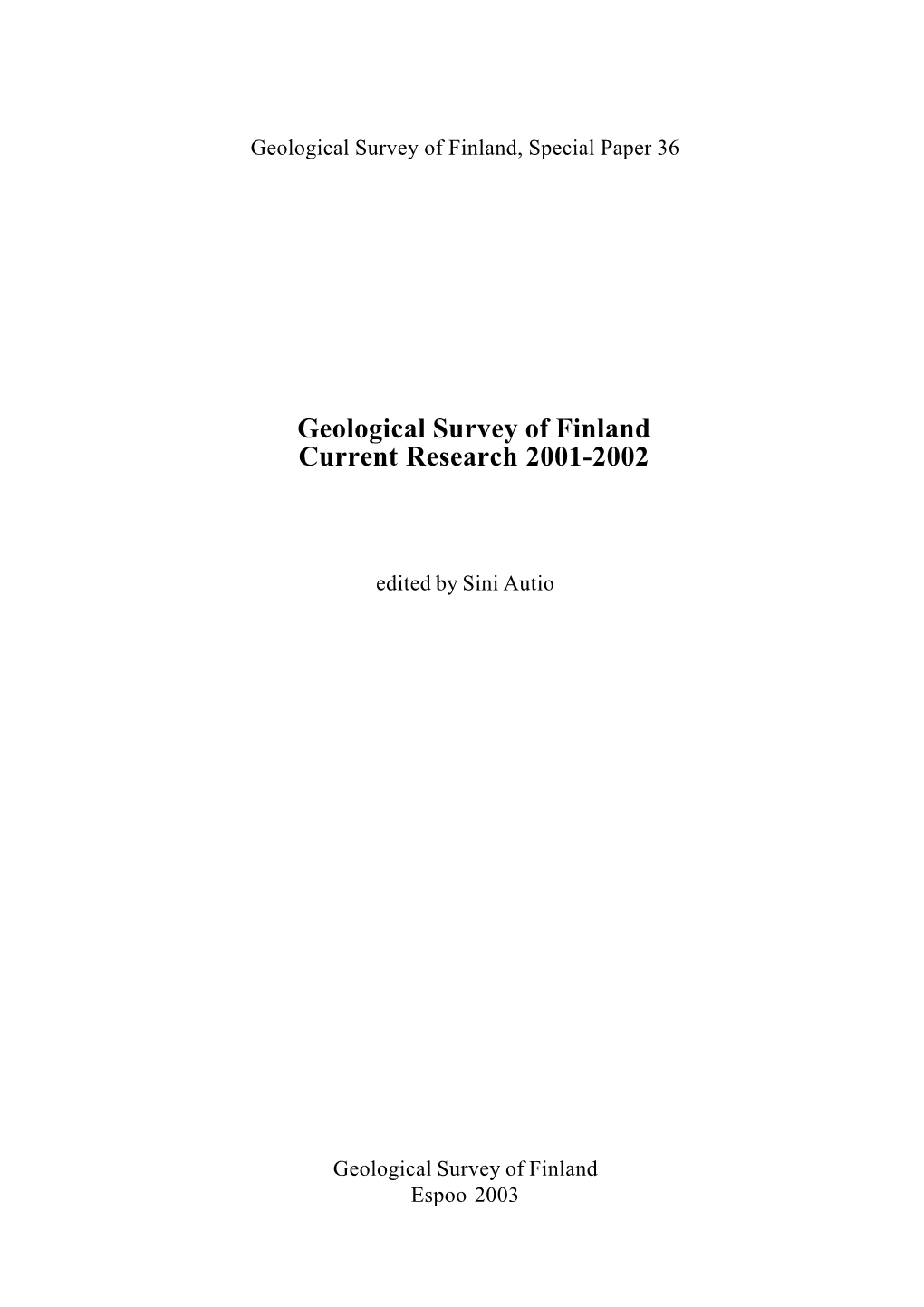 Geological Survey of Finland Current Research 2001-2002