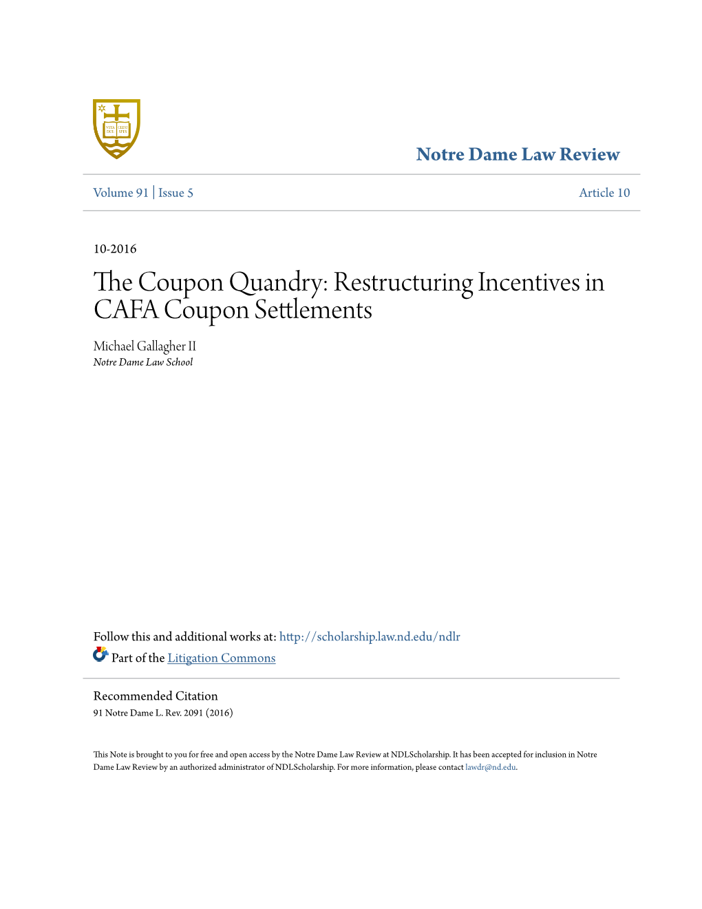 Restructuring Incentives in CAFA Coupon Settlements Michael Gallagher II Notre Dame Law School