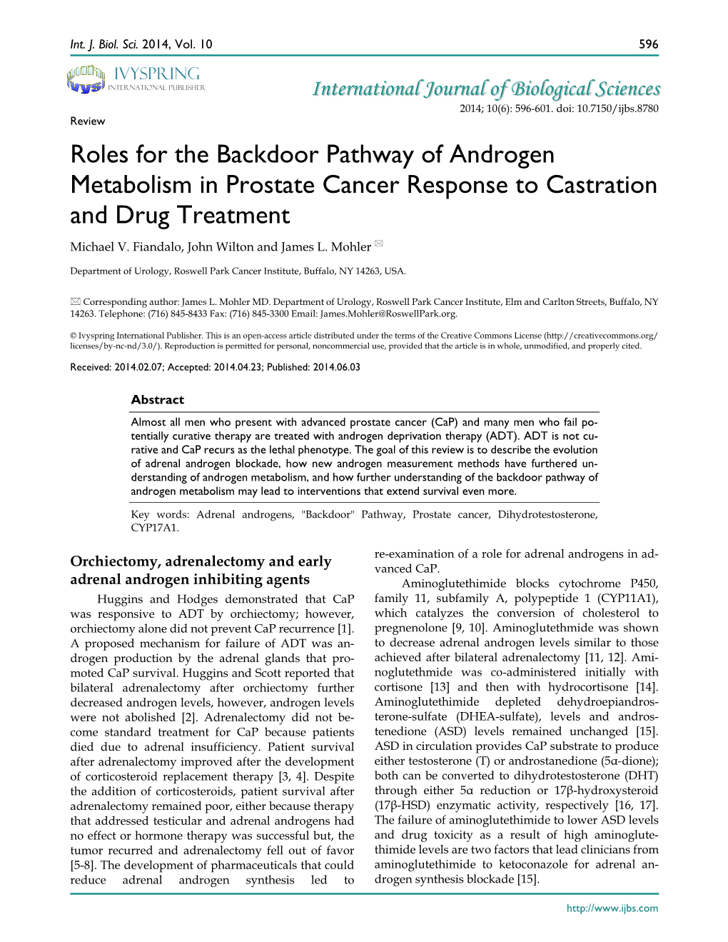 Roles for the Backdoor Pathway of Androgen Metabolism in Prostate Cancer Response to Castration and Drug Treatment Michael V