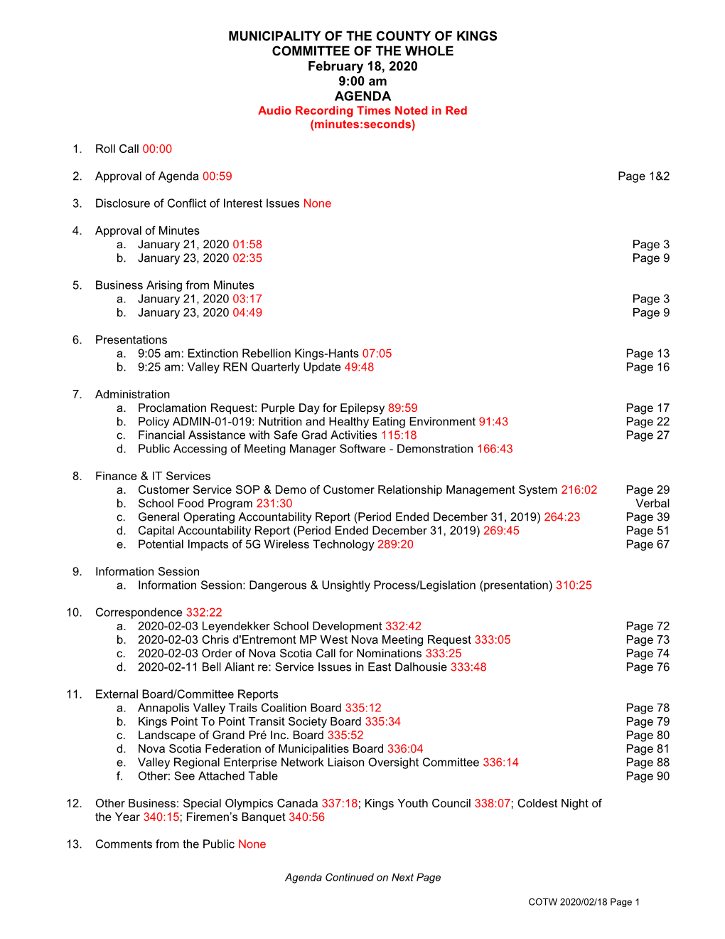 MUNICIPALITY of the COUNTY of KINGS COMMITTEE of the WHOLE February 18, 2020 9:00 Am AGENDA Audio Recording Times Noted in Red (Minutes:Seconds)