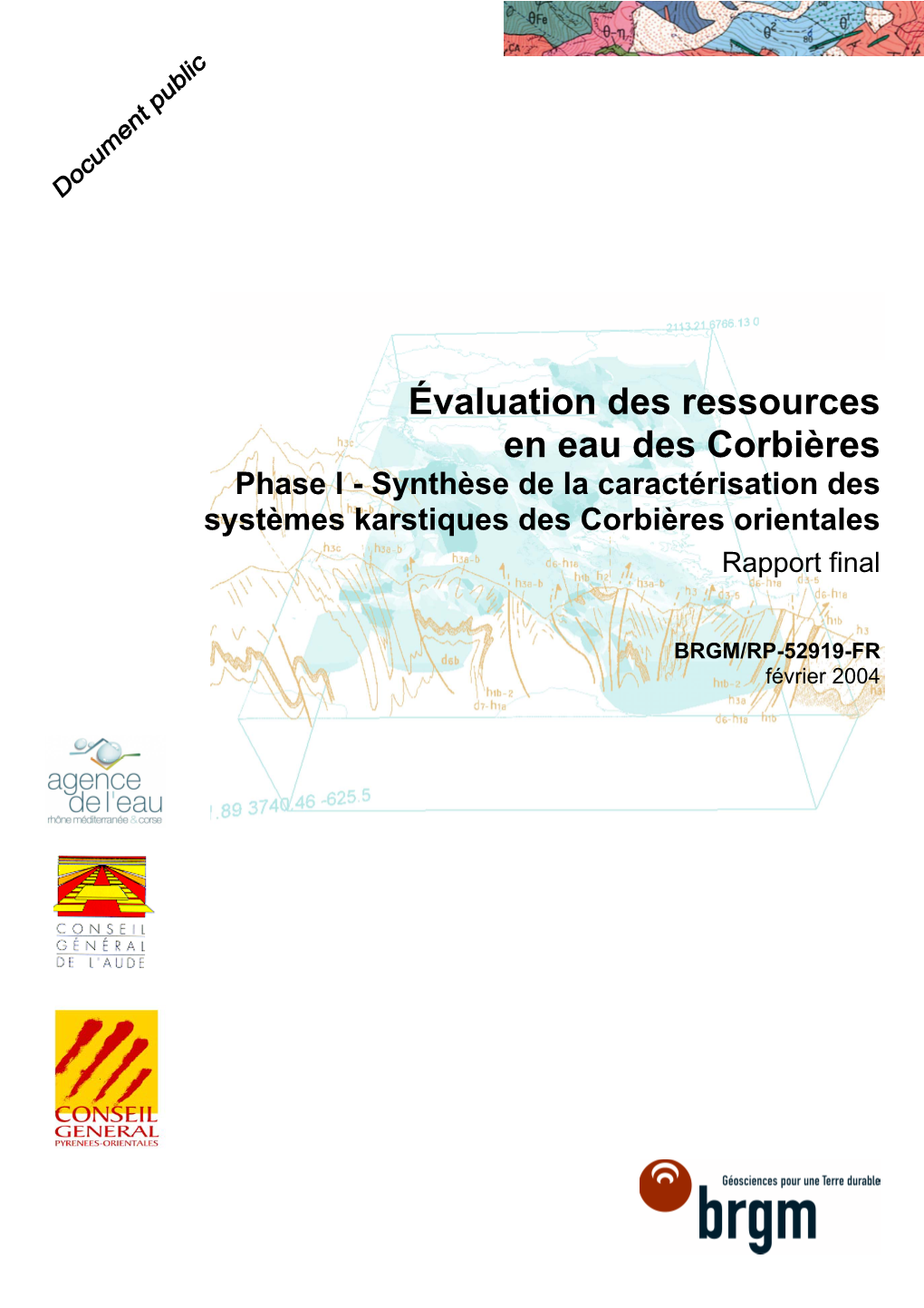 Évaluation Des Ressources En Eau Des Corbières Phase I - Synthèse De La Caractérisation Des Systèmes Karstiques Des Corbières Orientales Rapport Final