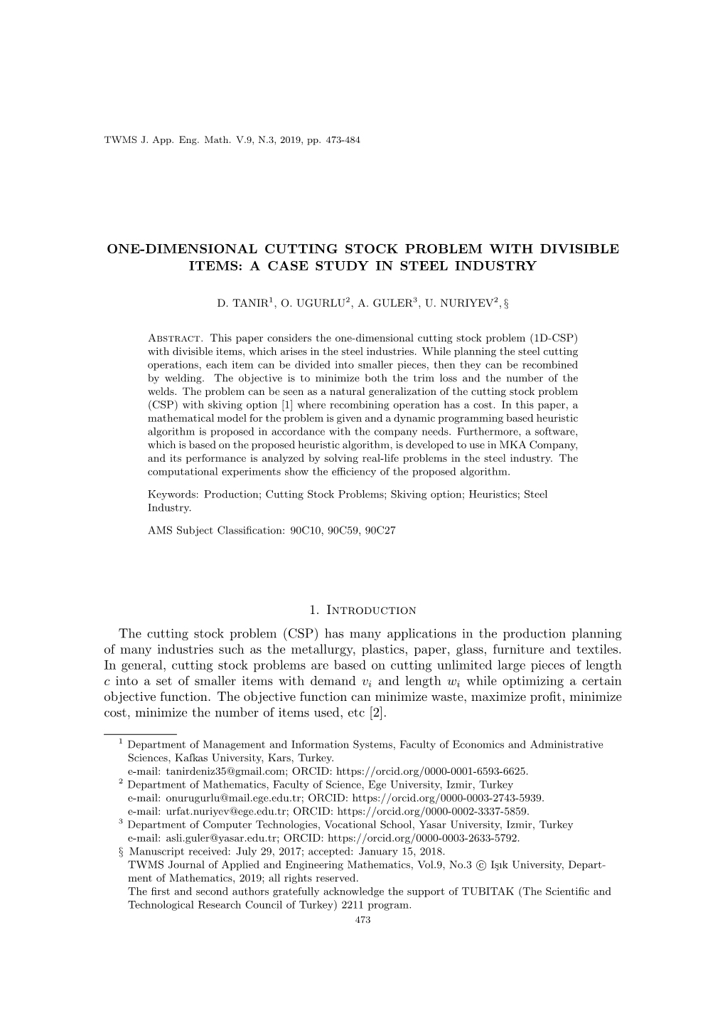 One-Dimensional Cutting Stock Problem with Divisible Items: a Case Study in Steel Industry