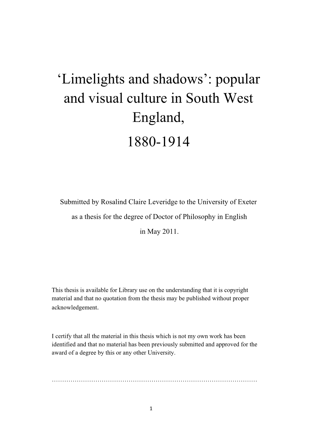 'Limelights and Shadows': Popular and Visual Culture in South West