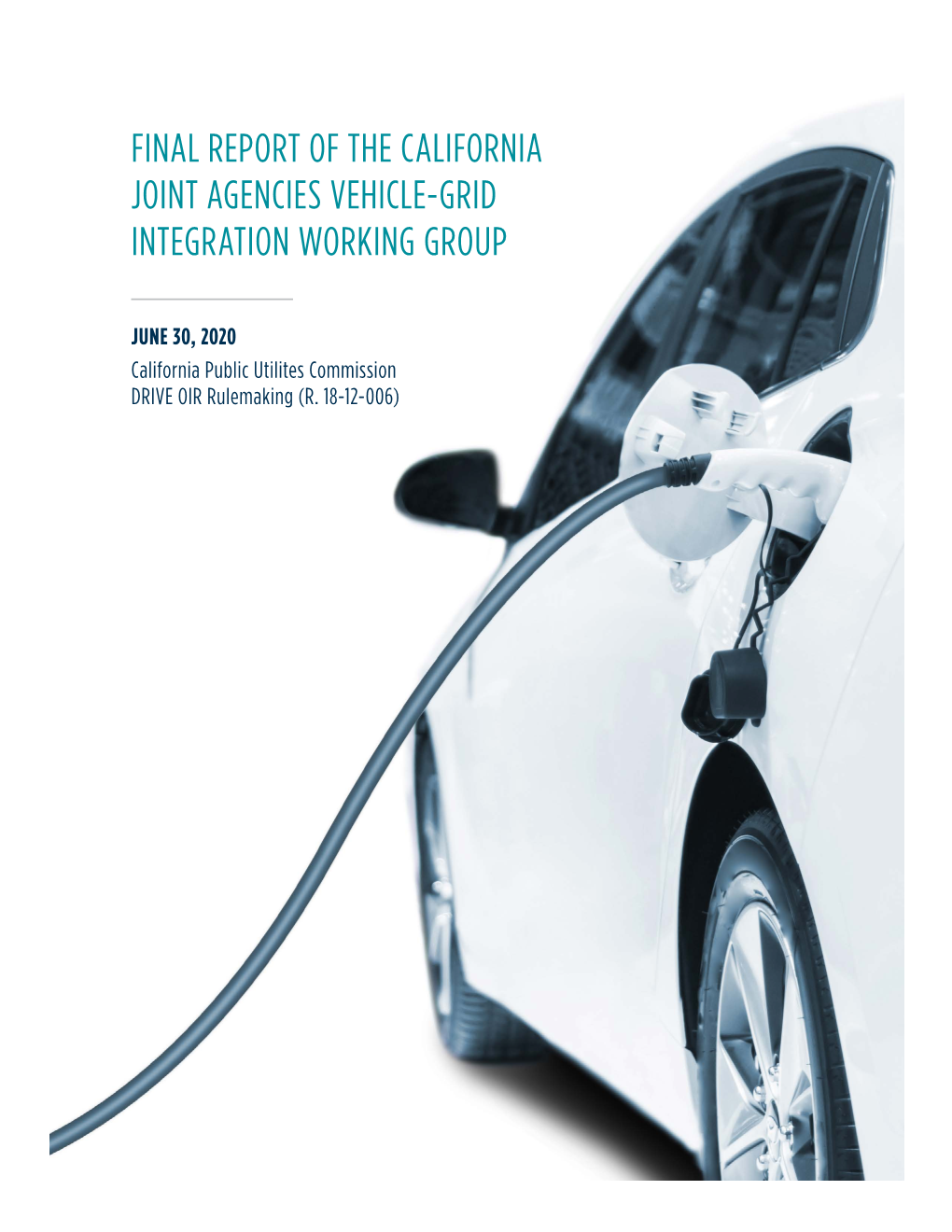 Final Report of the California Joint Agencies Vehicle-Grid Integration Working Group