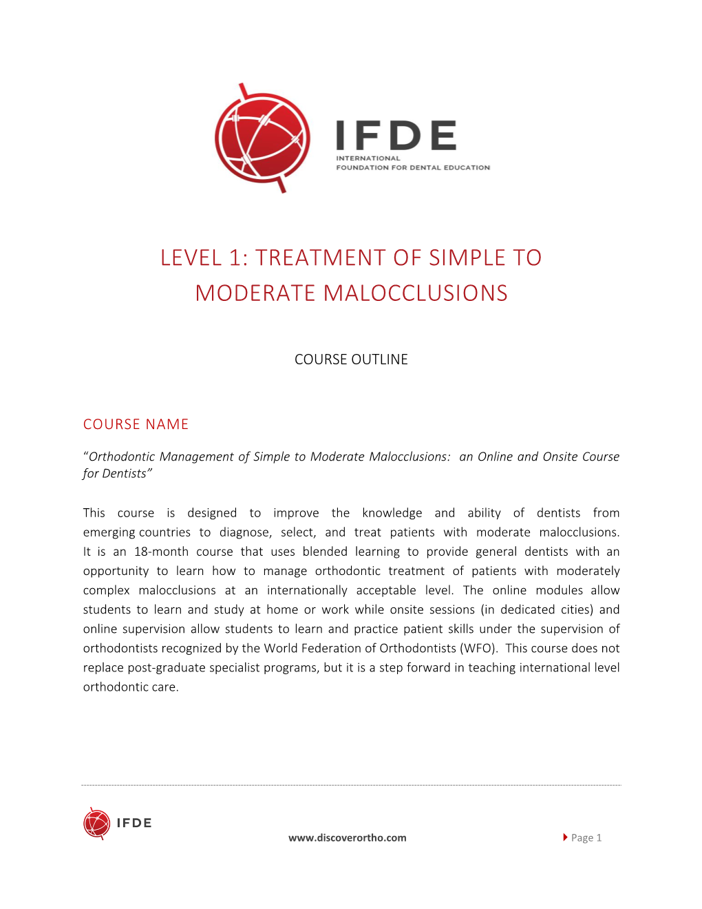 Level 1: Treatment of Simple to Moderate Malocclusions