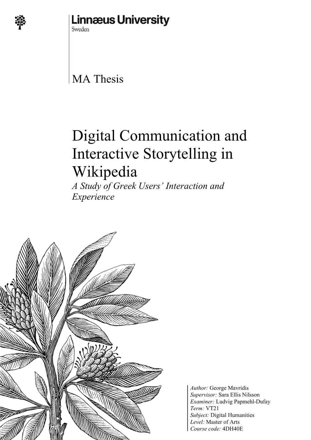 Digital Communication and Interactive Storytelling in Wikipedia