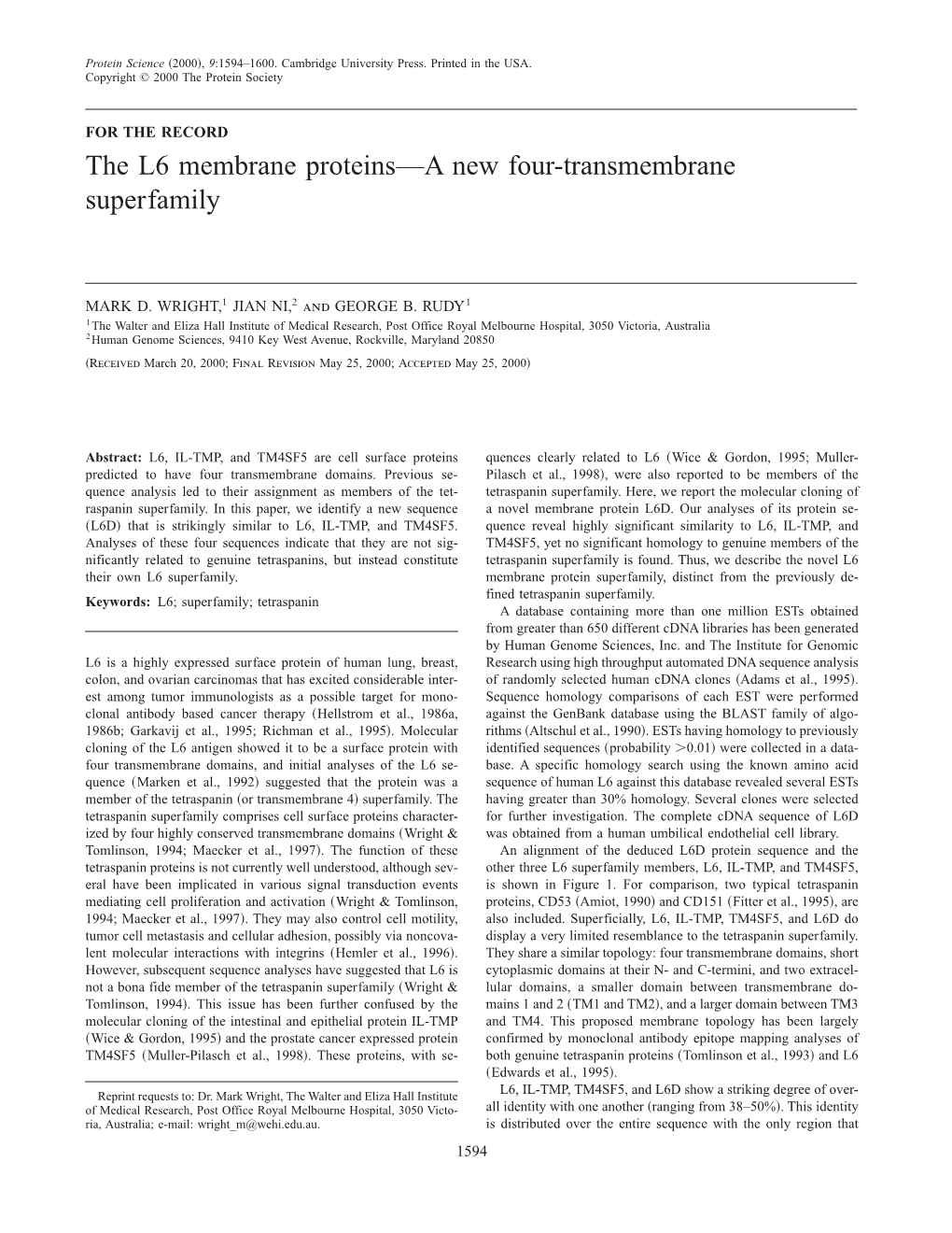 The L6 Membrane Proteins—A New Four-Transmembrane Superfamily