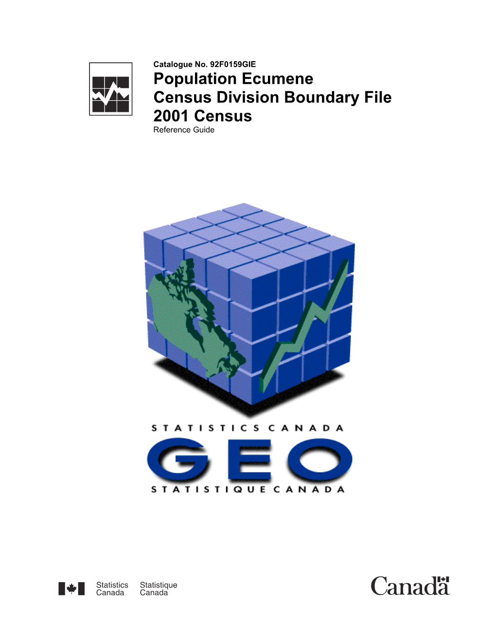 Population Ecumene Census Division Boundary File 2001 Census Reference Guide How to Obtain More Information