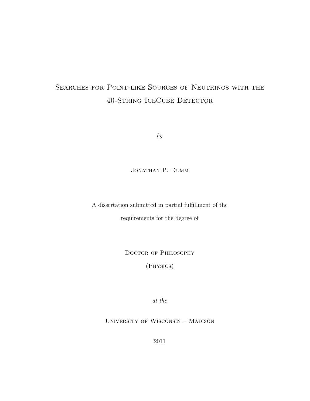 Searches for Point-Like Sources of Neutrinos with the 40-String Icecube Detector