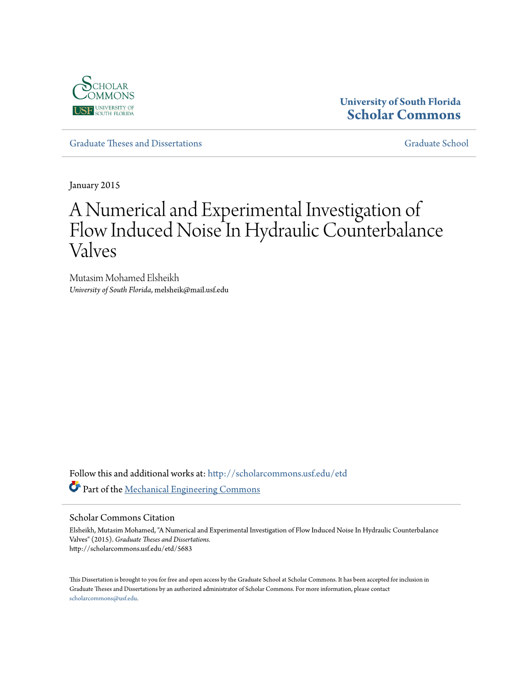 A Numerical and Experimental Investigation of Flow Induced Noise