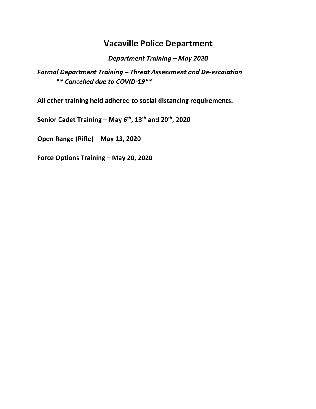 Vacaville Police Department Department Training – May 2020 Formal Department Training – Threat Assessment and De‐Escalation ** Cancelled Due to COVID‐19**