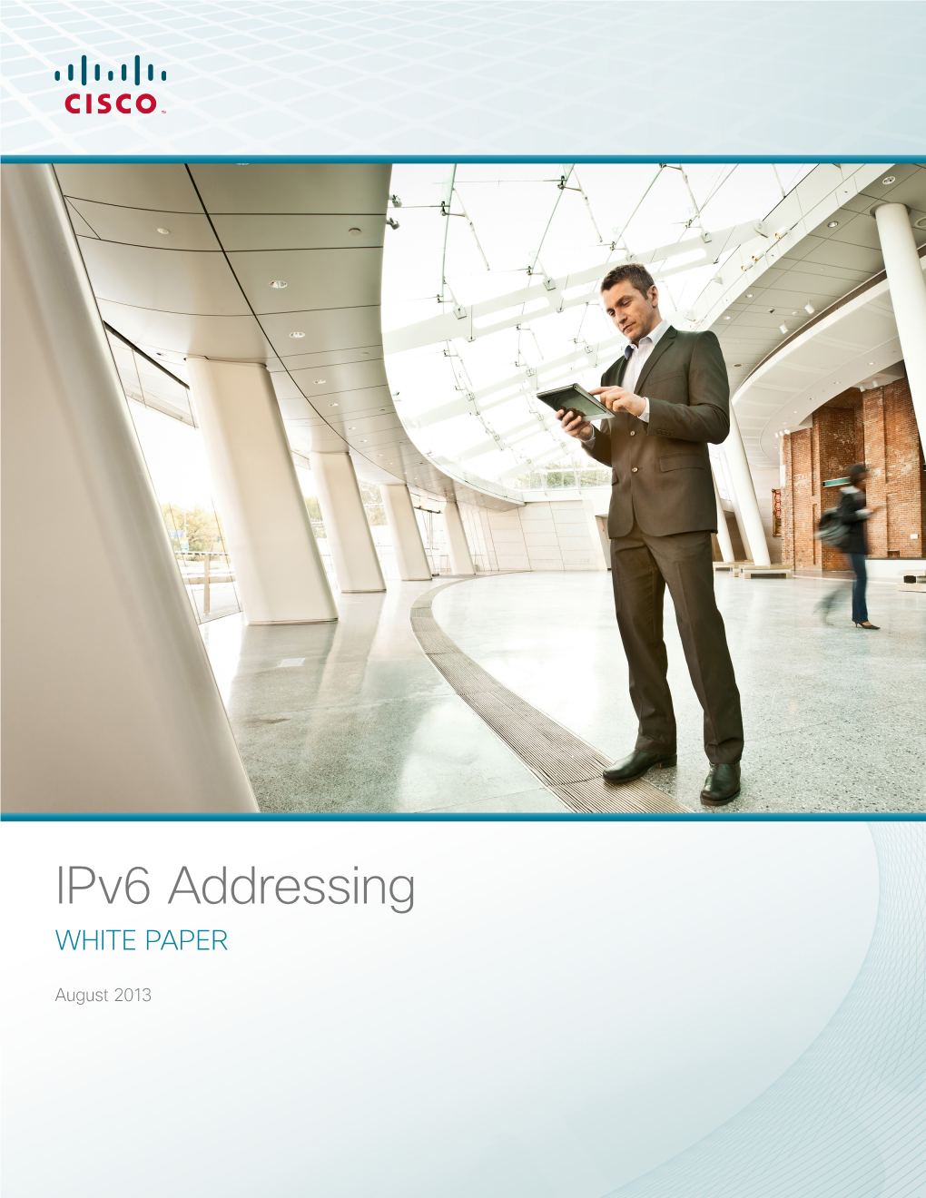 Ipv6 Addressing White Paper—August 2013