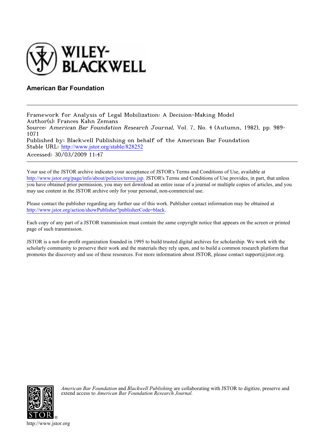 Framework for Analysis of Legal Mobilization: a Decision-Making Model Author(S): Frances Kahn Zemans Source: American Bar Foundation Research Journal, Vol