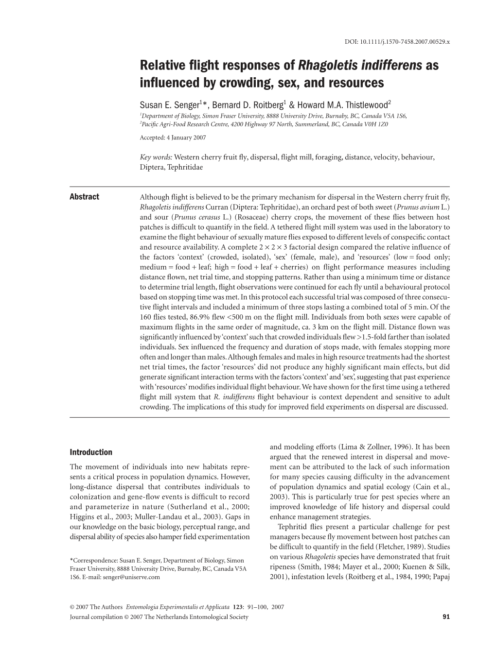 Relative Flight Responses of Rhagoletis Indifferens As Influenced by Crowding, Sex, and Resources