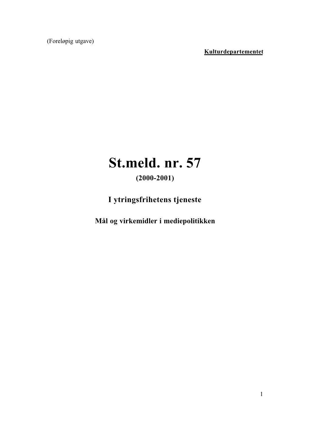 St.Meld. Nr. 57 (2000-2001)