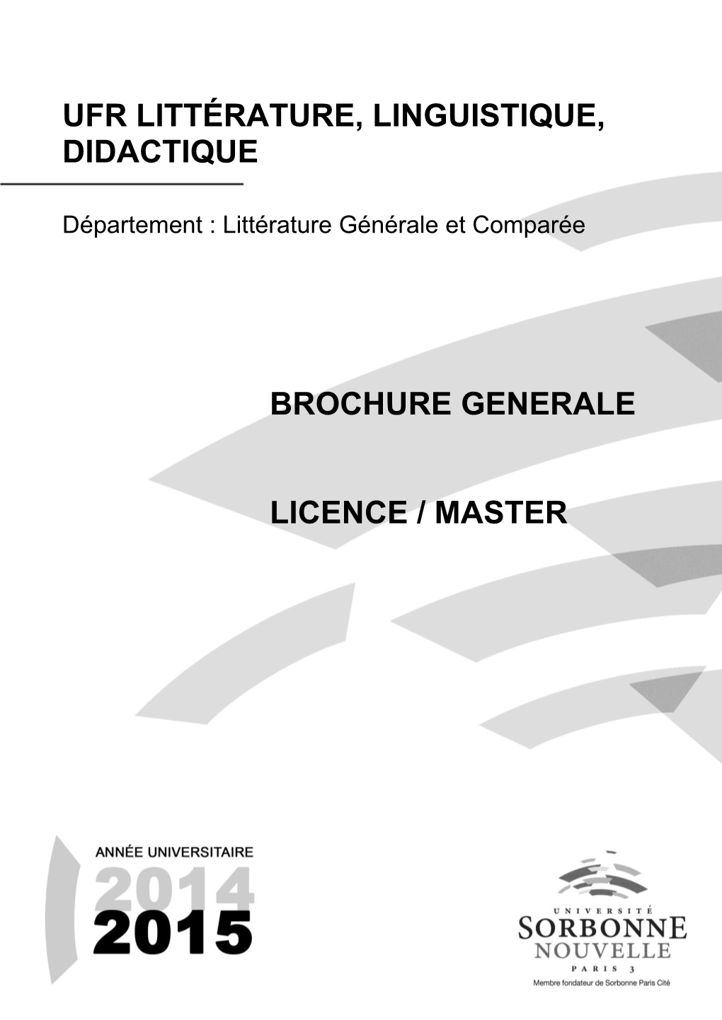 Ufr Littérature, Linguistique, Didactique Brochure Generale Licence / Master