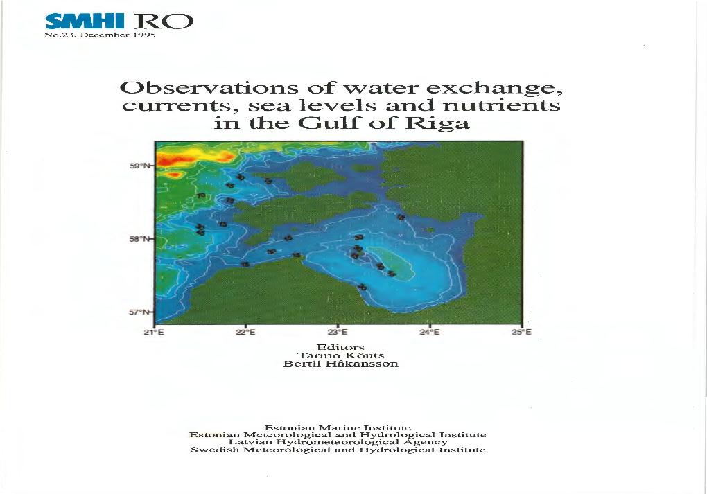 Observations of Water Exchange, Currents, Sea Levels and Nutrients in the Gulf of Riga
