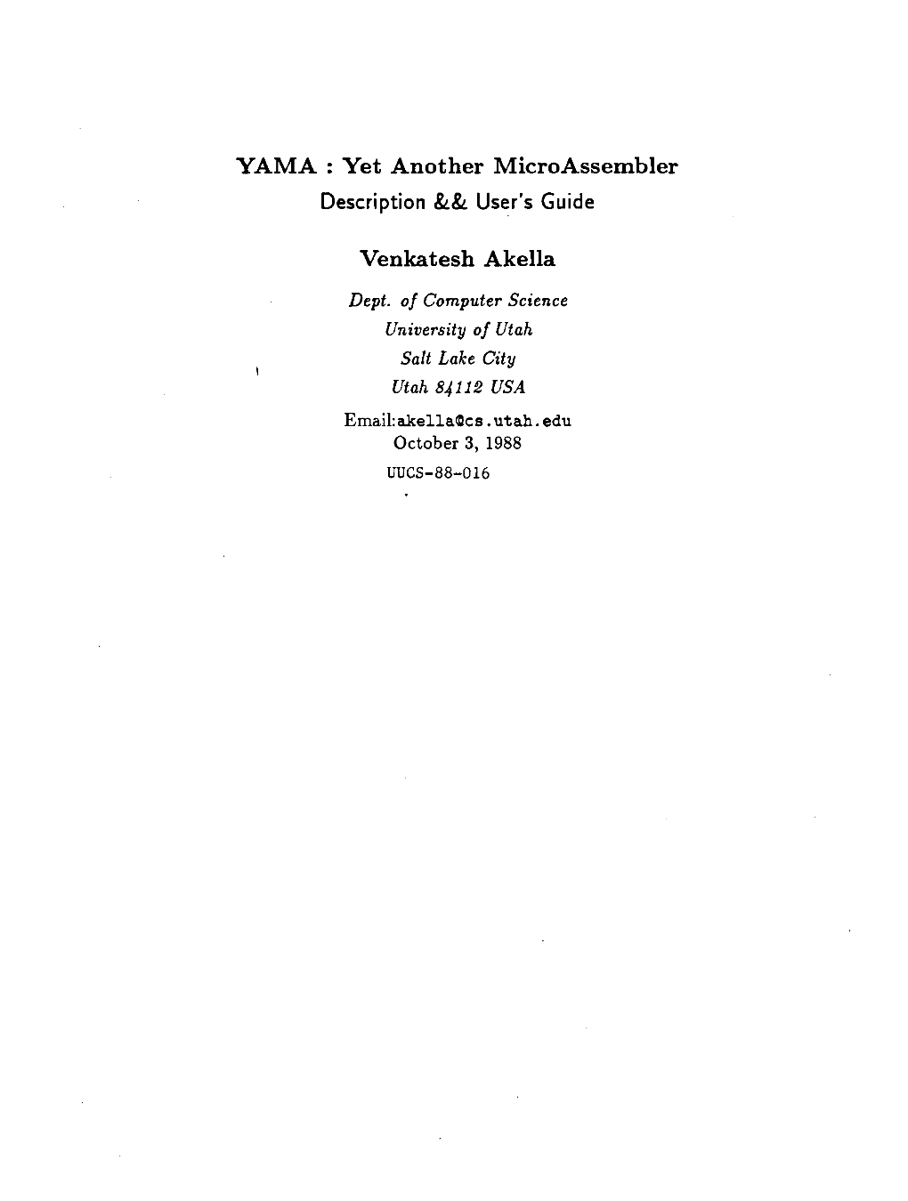 YAMA: Yet Another Microassembler Description && Users Guide