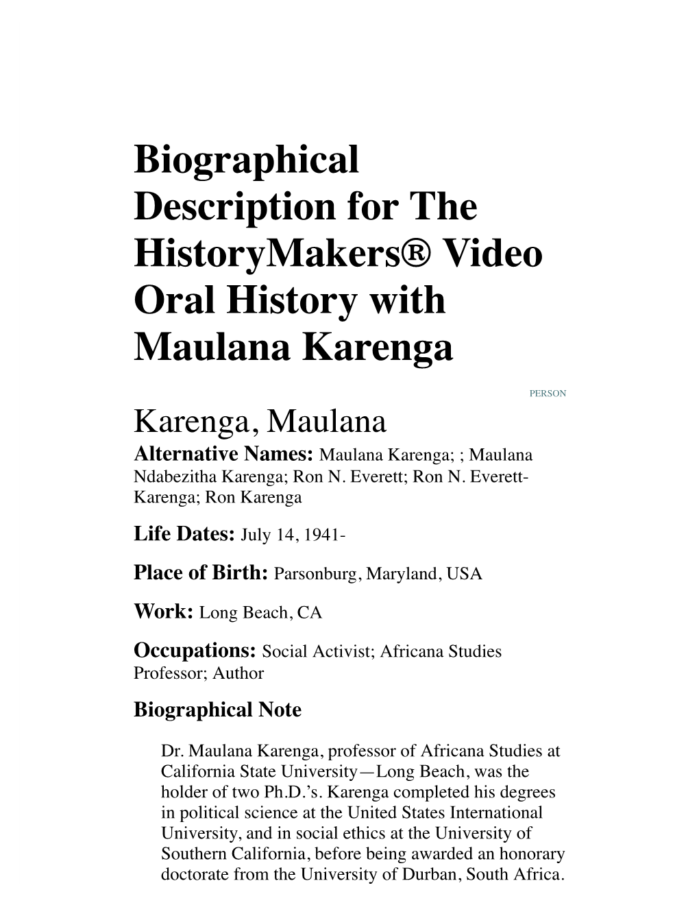 Biographical Description for the Historymakers® Video Oral History with Maulana Karenga