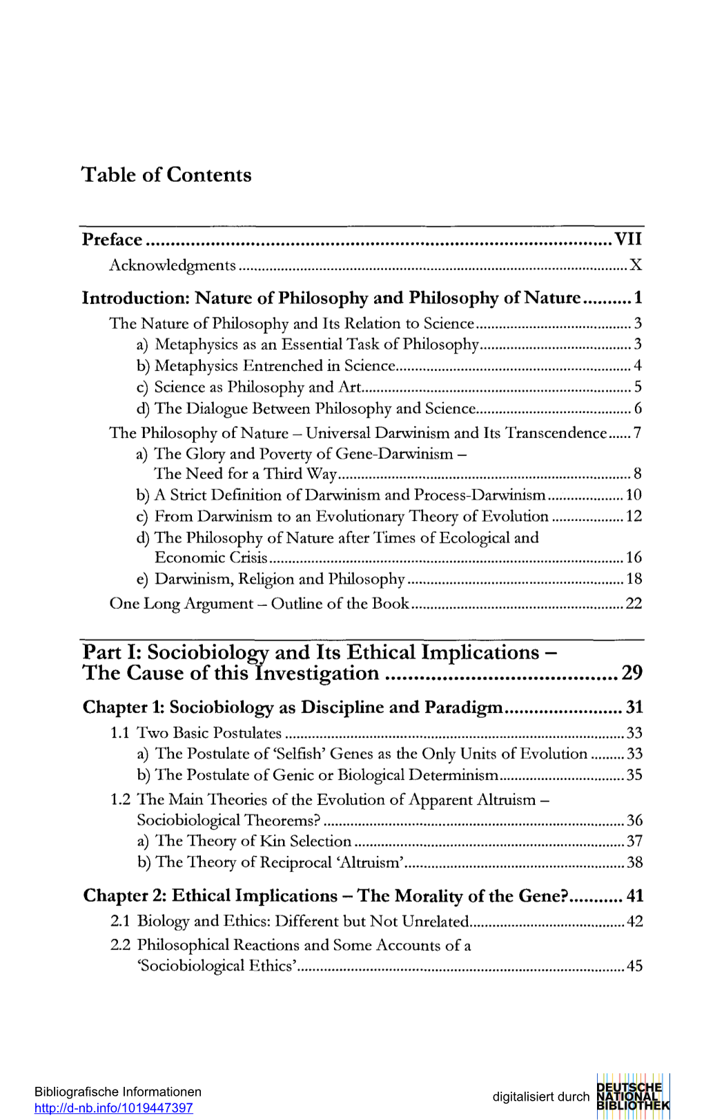 Table of Contents Part I: Sociobiology and Its Ethical Implications — The