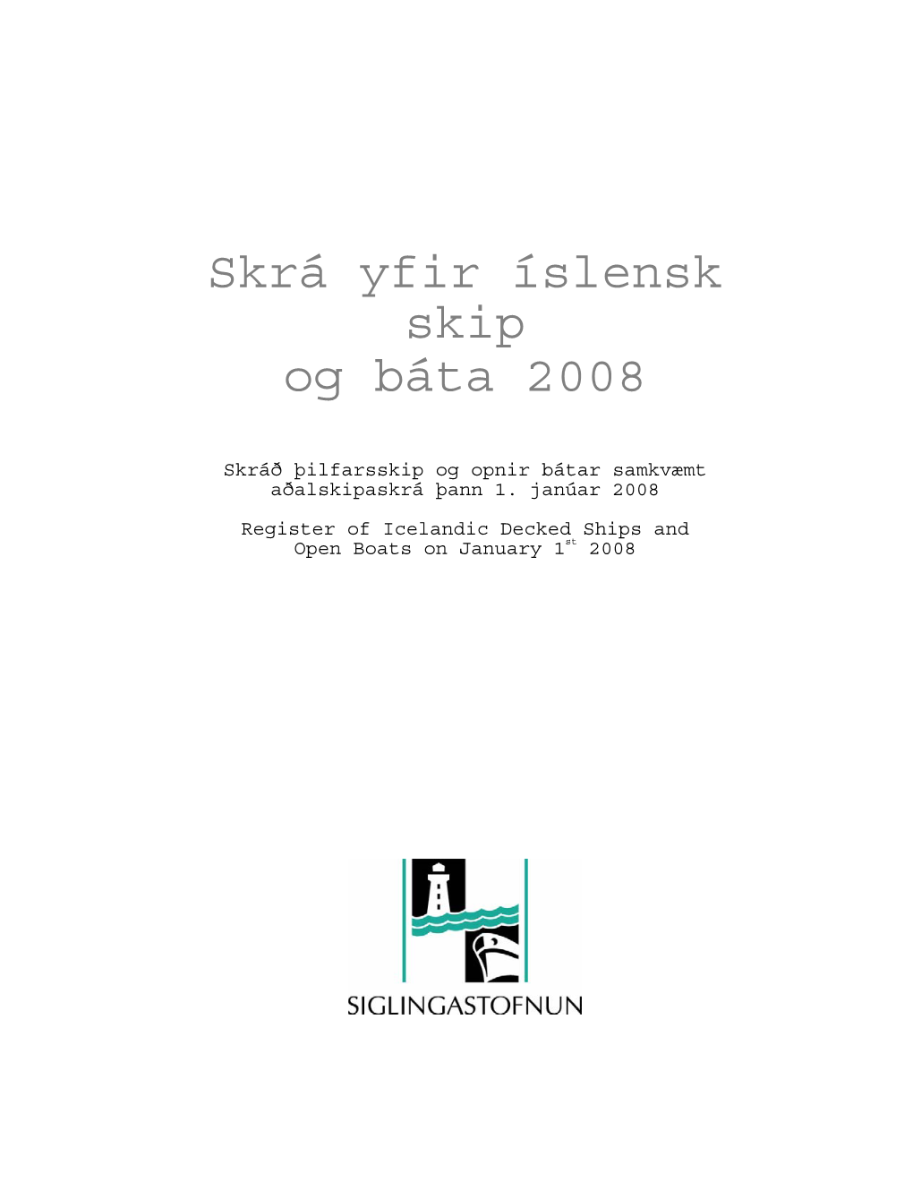 Skrá Yfir Íslensk Skip Og Báta 2008