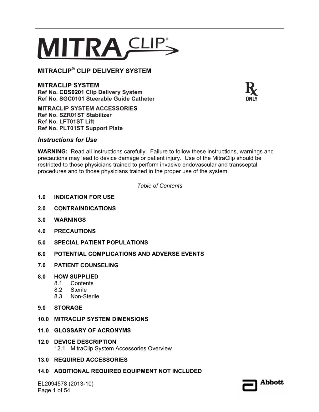 Mitraclip® Clip Delivery System