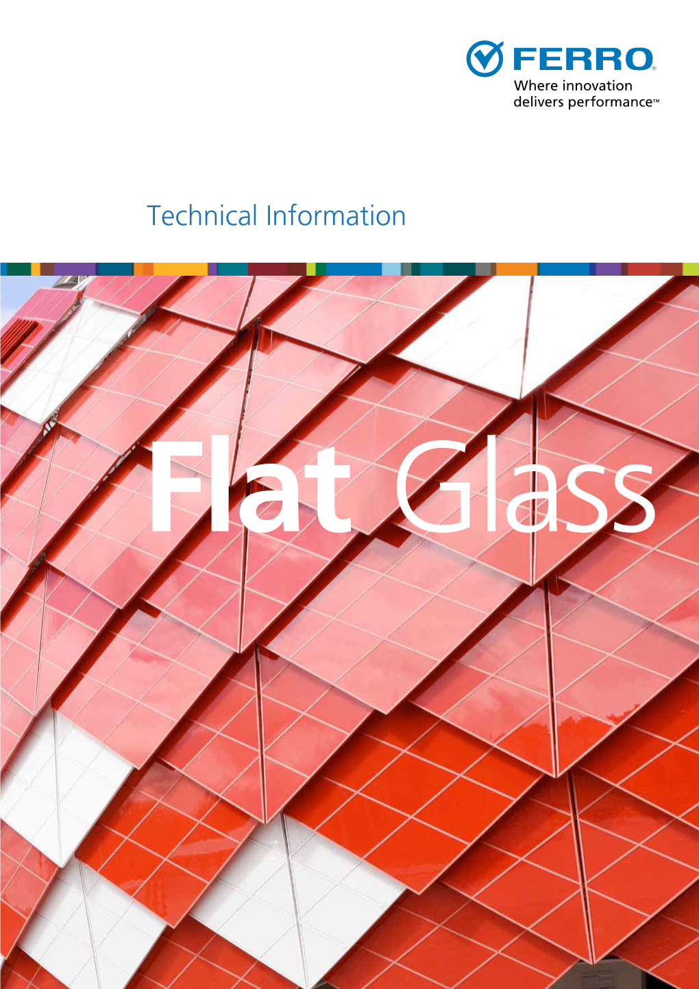 Ferro Industrial Specialty Materials SYSTEM 140 LEAD-FREE FLAT GLAS ENAMELS