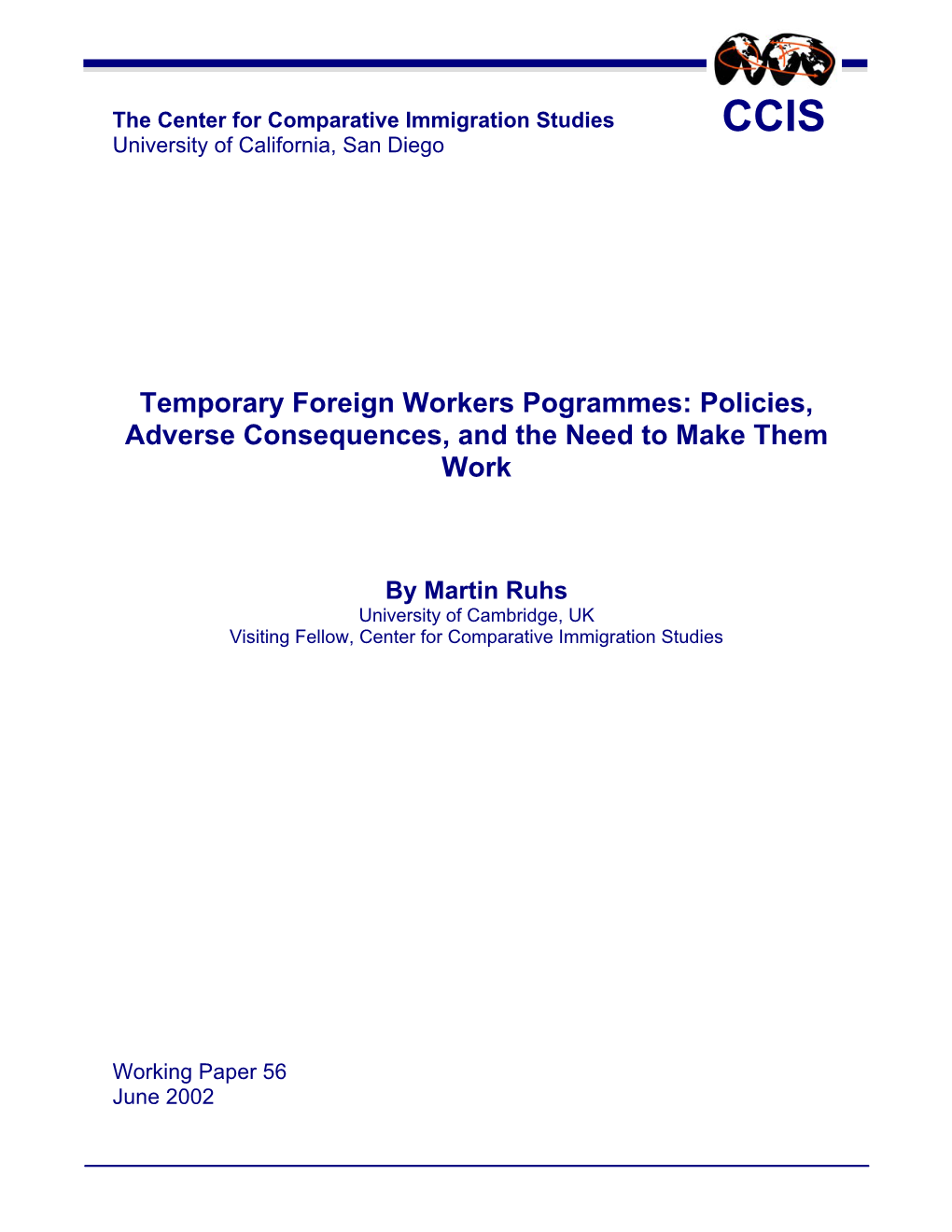 Temporary Foreign Workers Pogrammes: Policies, Adverse Consequences, and the Need to Make Them Work