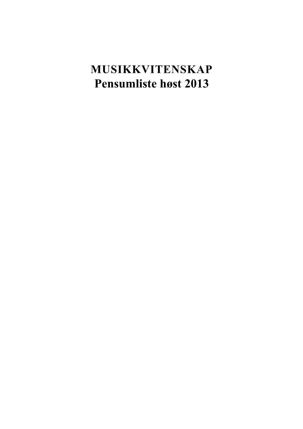 Pensumliste Musikkvitenskap Høst 2013