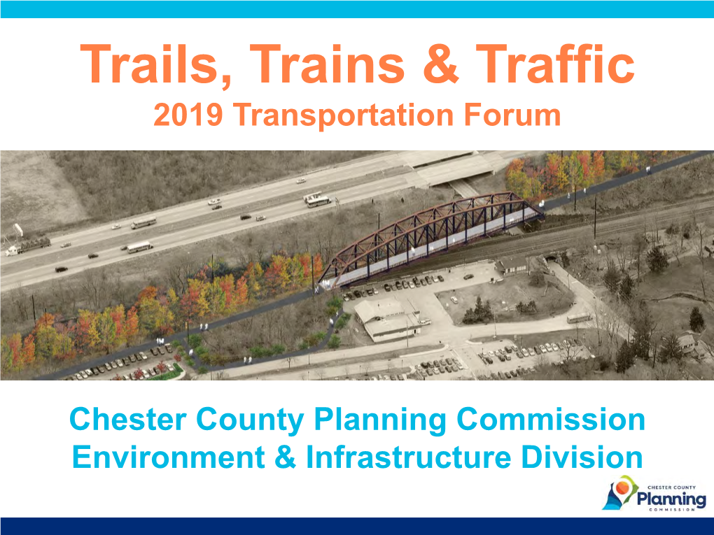 "Trails, Trains & Traffic" Forum