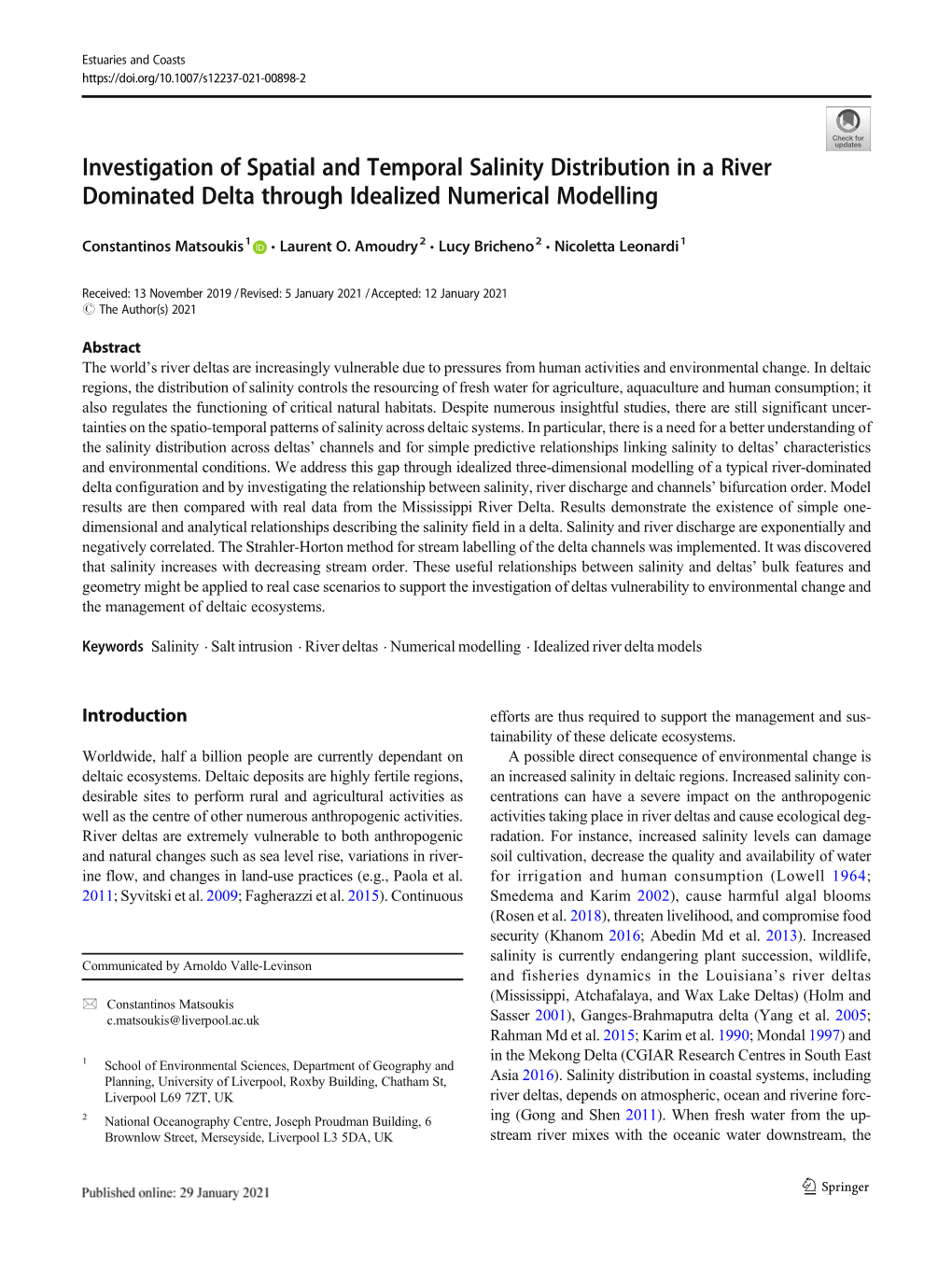 Investigation of Spatial and Temporal Salinity Distribution in a River Dominated Delta Through Idealized Numerical Modelling