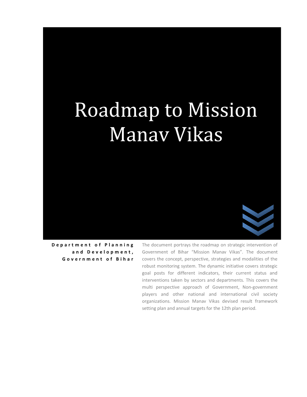 Roadmap to Mission Manav Vikas