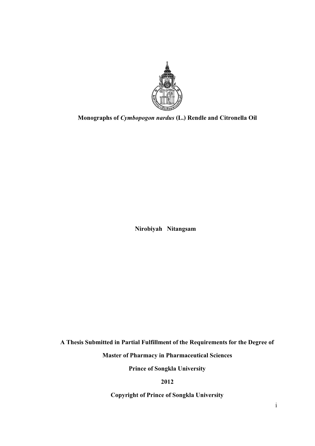 Monographs of Cymbopogon Nardus(L.) Rendle and Citronella