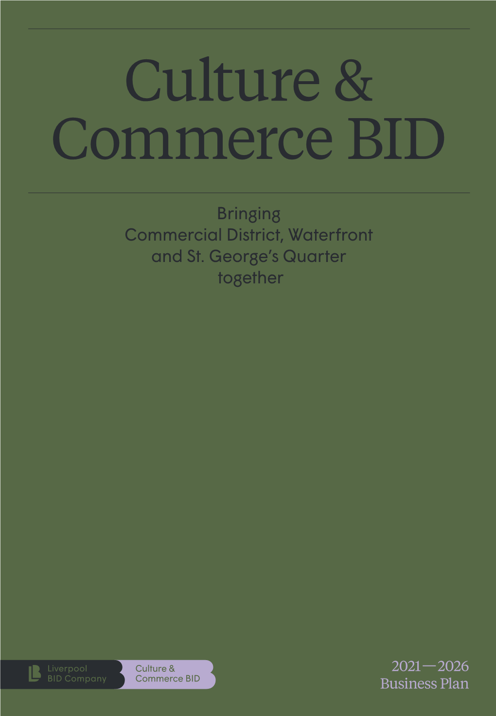 2021-2026 Culture & Commerce BID Business Plan