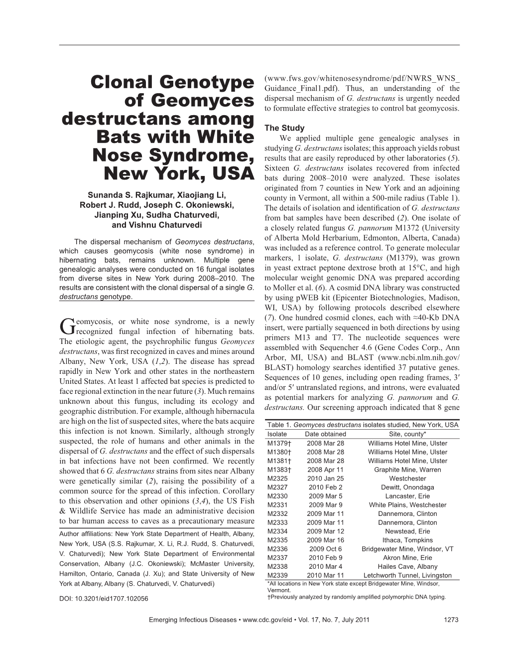 Clonal Genotype of Geomyces Destructans Among Bats with White