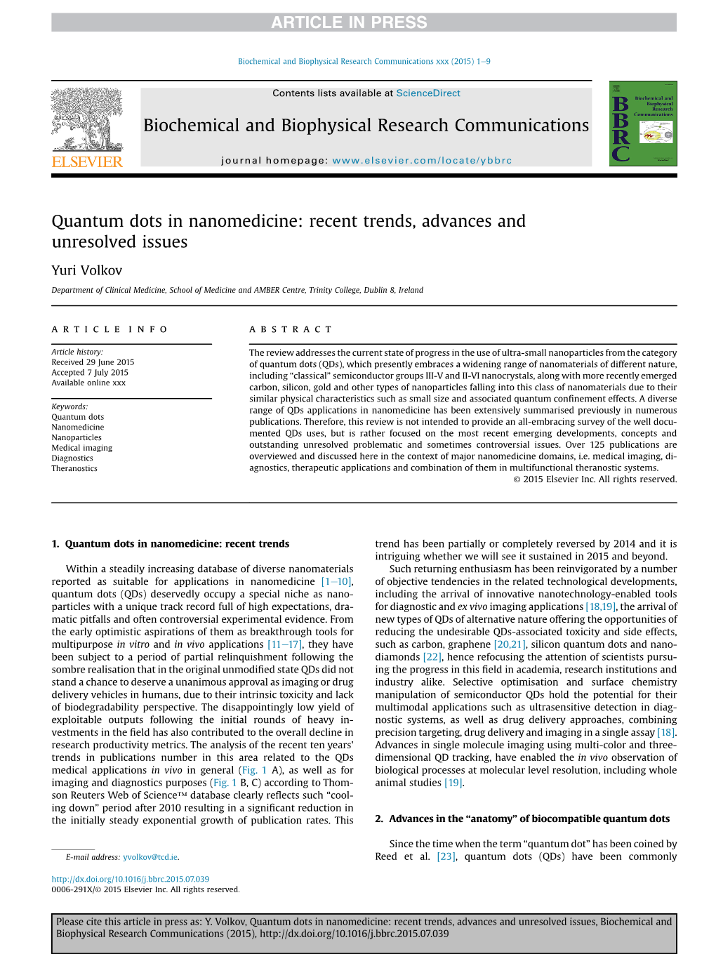 Quantum Dots in Nanomedicine: Recent Trends, Advances and Unresolved Issues