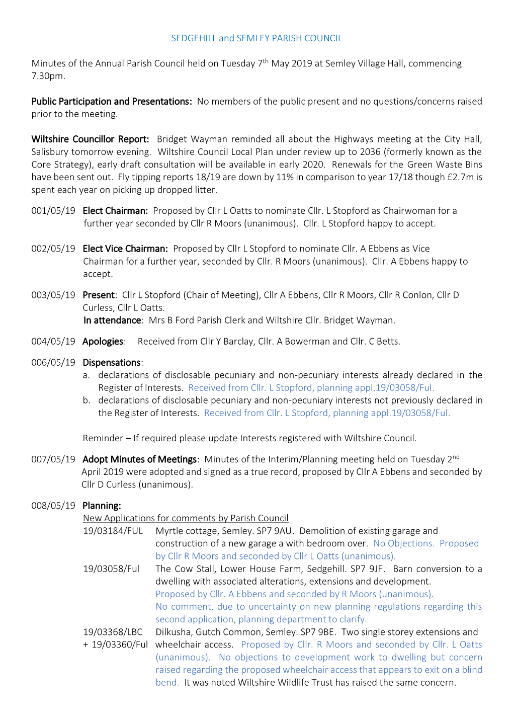 SEDGEHILL and SEMLEY PARISH COUNCIL Minutes of the Annual Parish Council Held on Tuesday 7Th May 2019 at Semley Village Hall, Co