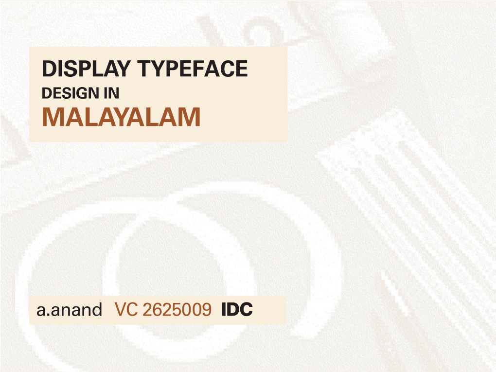 Design of a Display Typeface in Malayalam