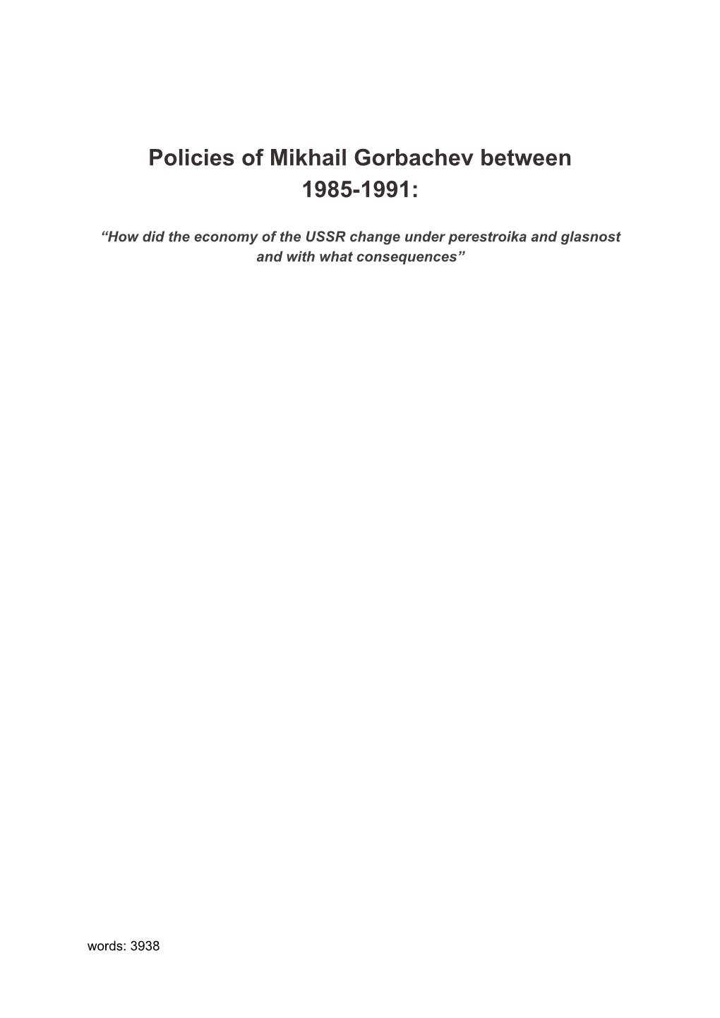 Policies of Mikhail Gorbachev Between 1985-1991