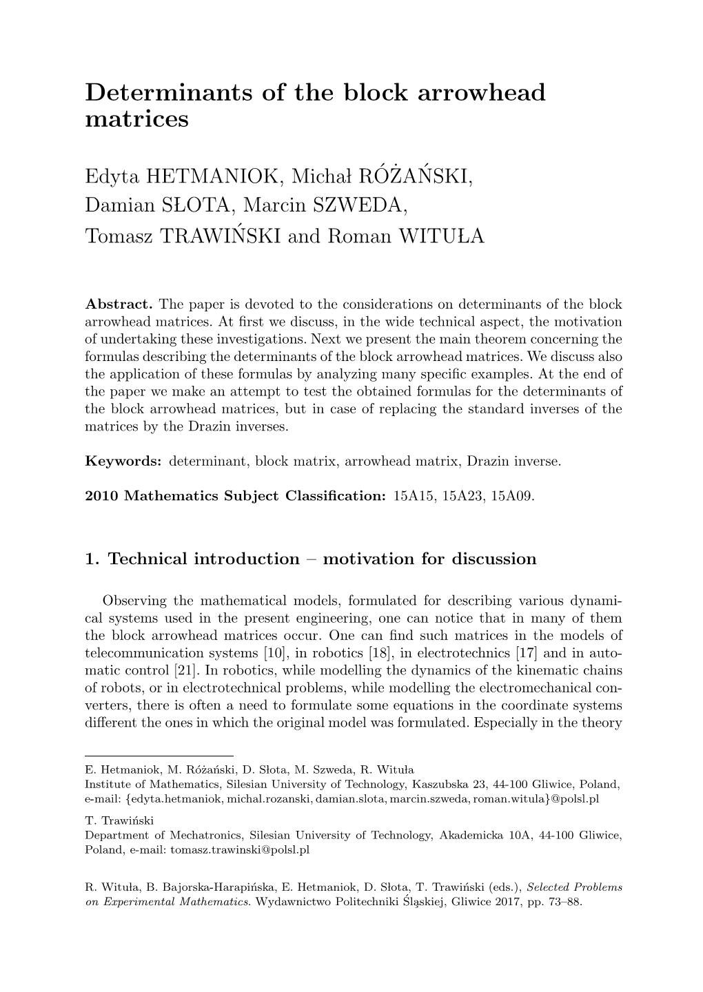 Determinants of the Block Arrowhead Matrices