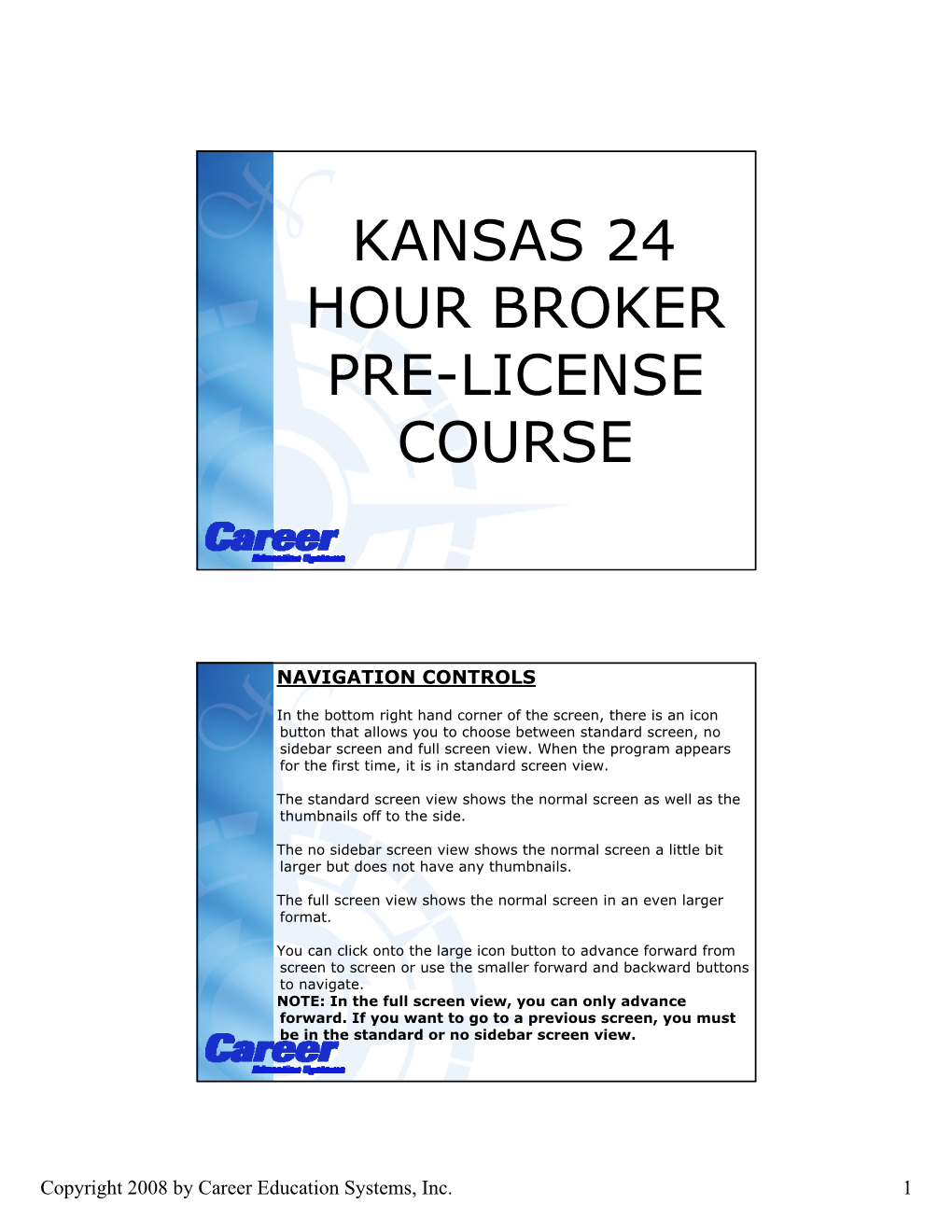 Kansas 24 Hour Broker Pre-License Course