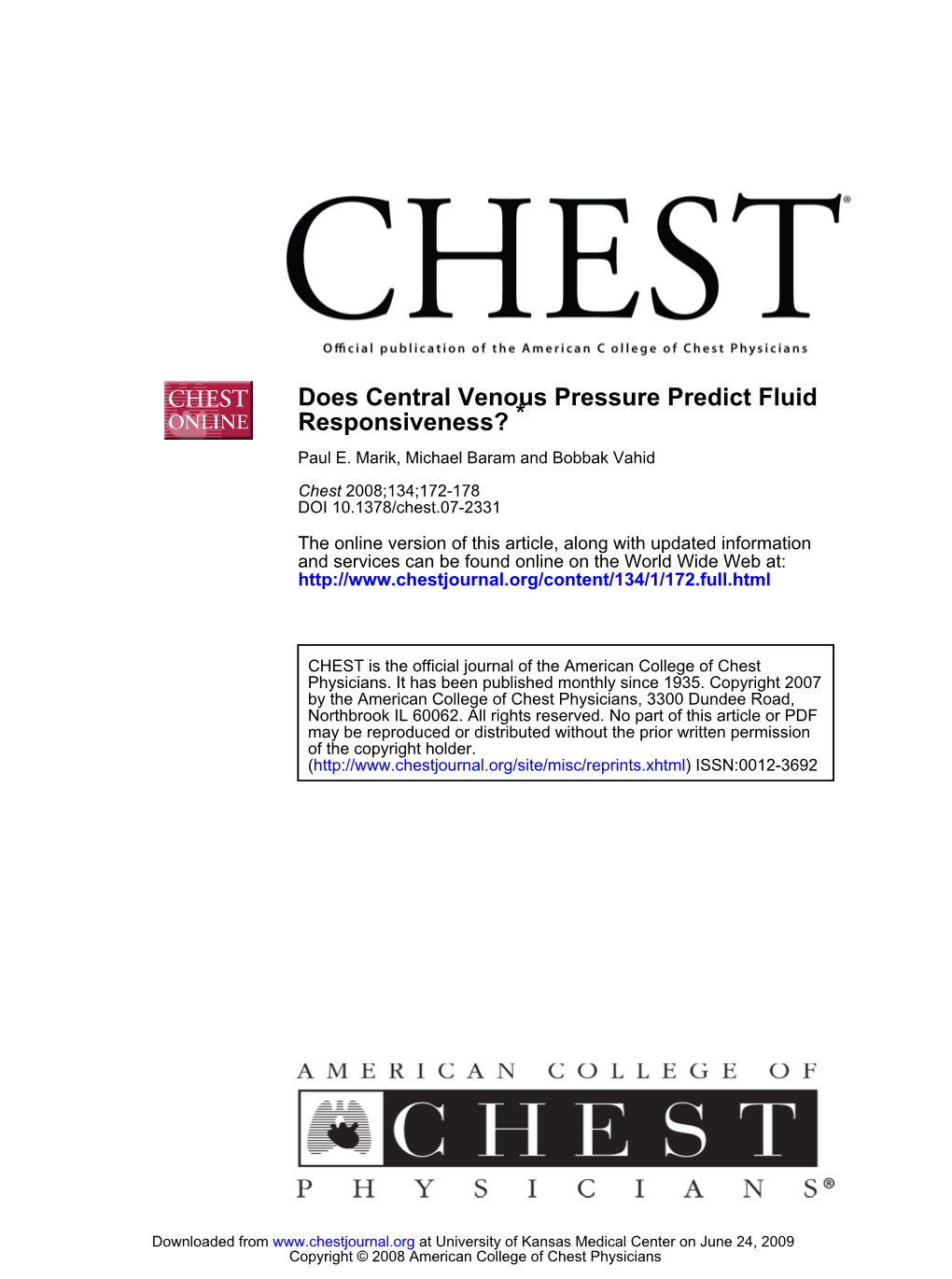 * Responsiveness? Does Central Venous Pressure Predict Fluid