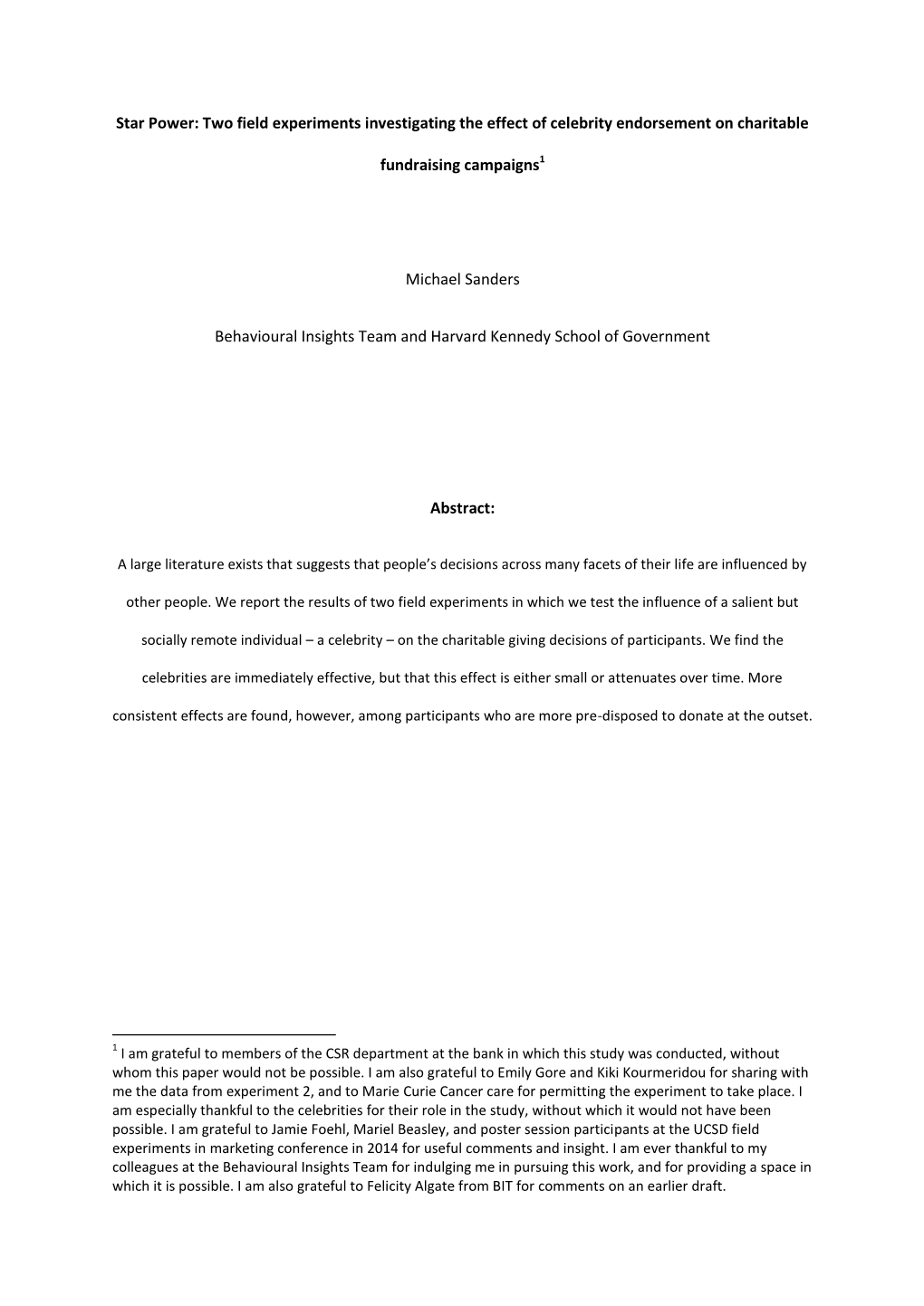 Two Field Experiments Investigating the Effect of Celebrity Endorsement on Charitable Fundraising Campaigns1 Michael