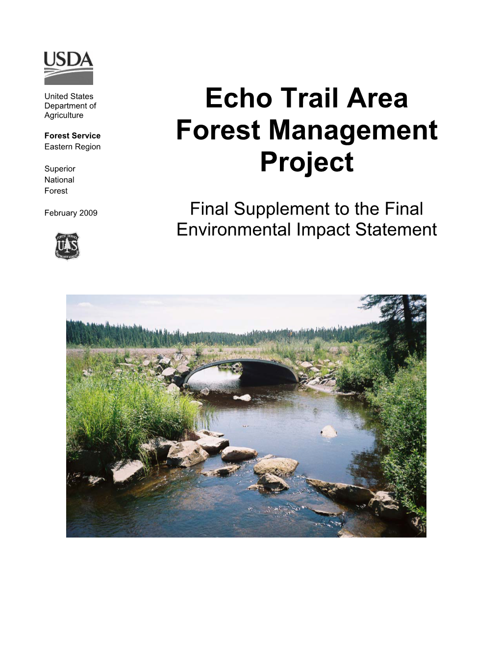 ECHO TRAIL AREA FOREST MANAGEMENT PROJECT Superior National Forest Eastern Region