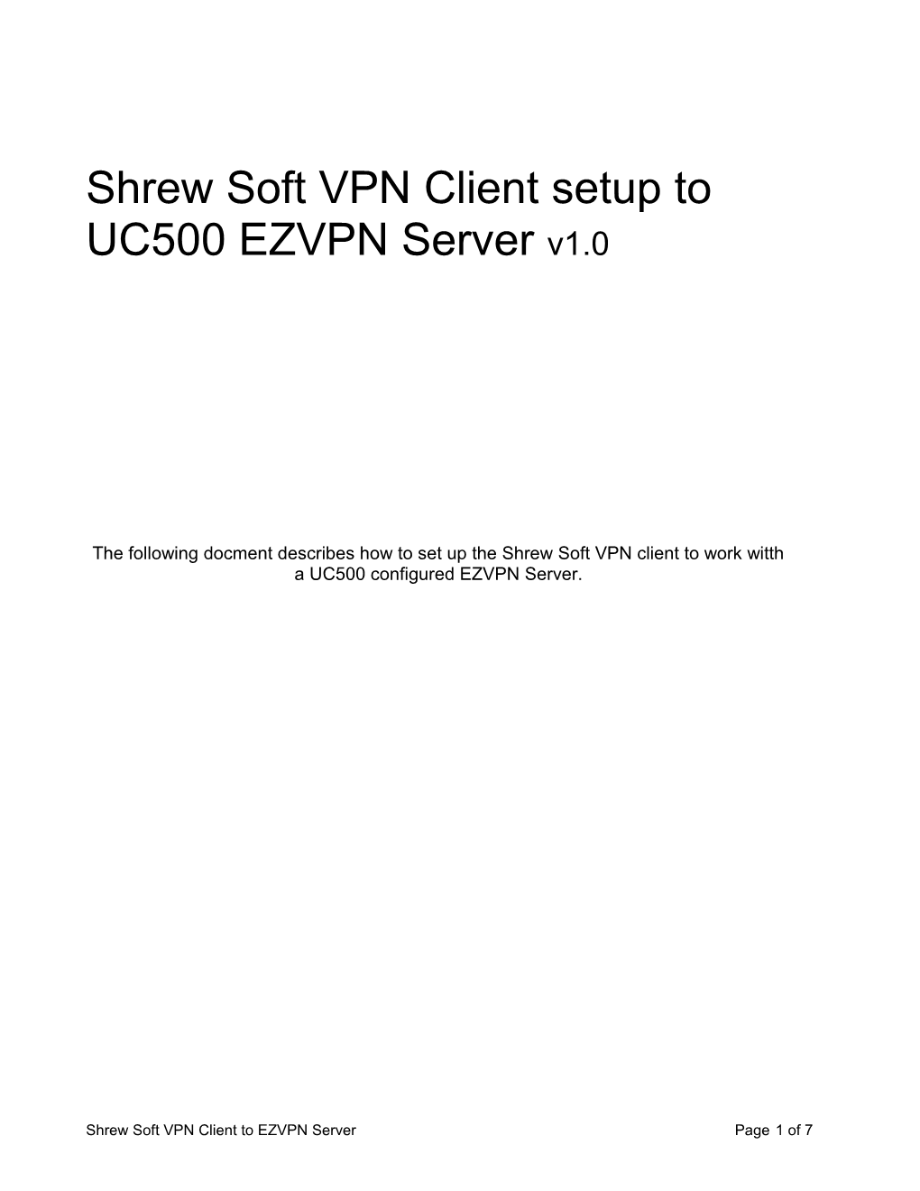 Shrew Soft VPN Client Setup To UC500 EZVPN Server V1