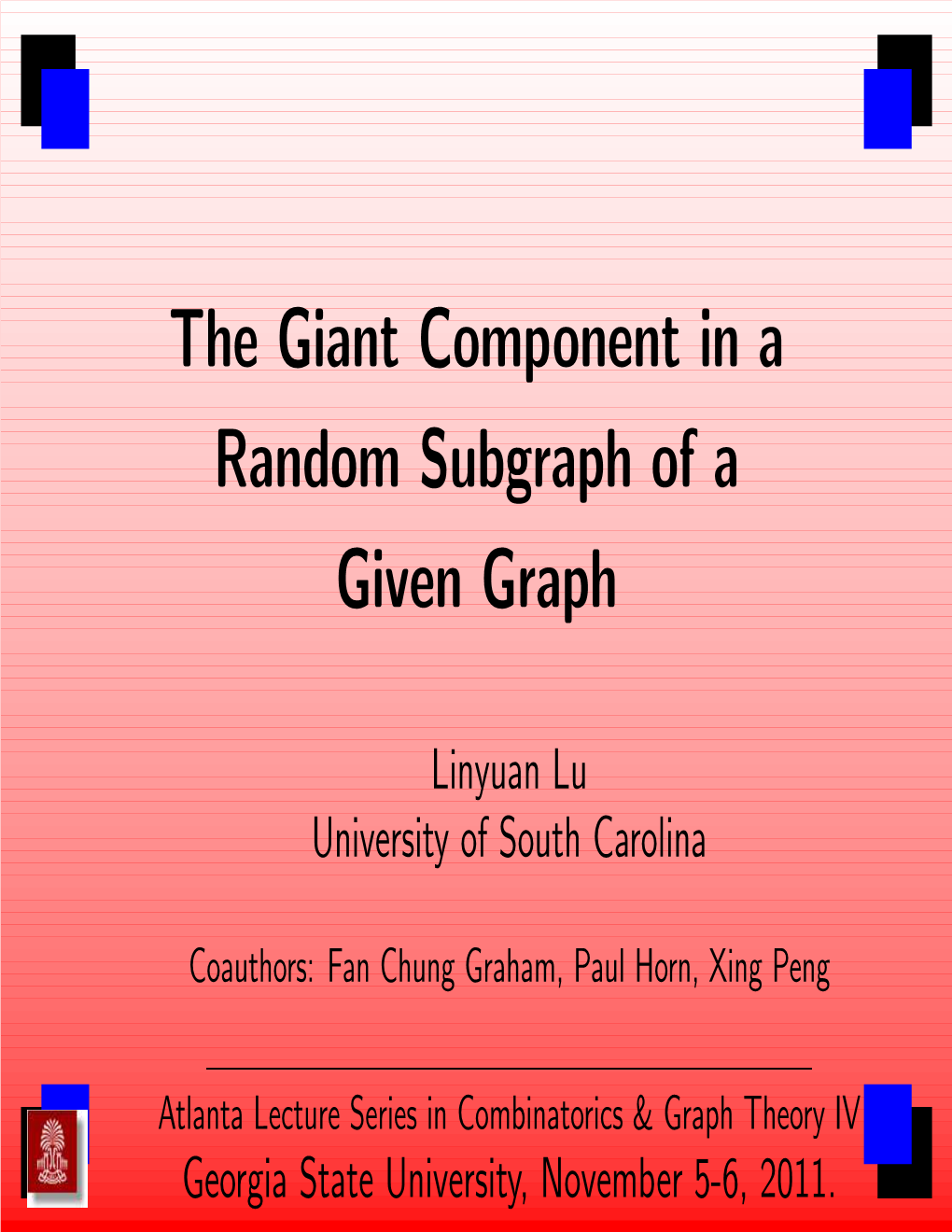 The Giant Component in a Random Subgraph of a Given Graph